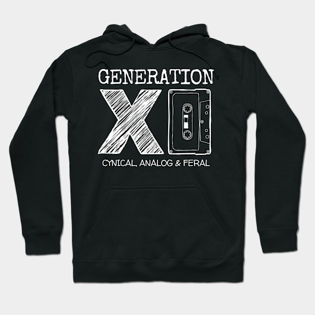 Generation X - Cynical, Analog & Feral Hoodie by Kenny The Bartender's Tee Emporium